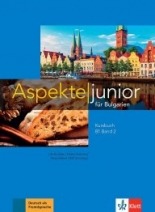 10. интензивен клас/ 12. клас с разширено изучаване - ASPEKTE junior Aspekte junior for Bulgaria B1 band 2 Kursbuch 