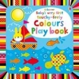 Baby's very first touchy-feely colours play book