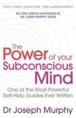 The Power of Your Subconscious Mind (REVISED EDITION)