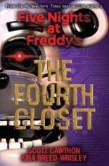 Five Nights at Freddy`s The Fourth Closet