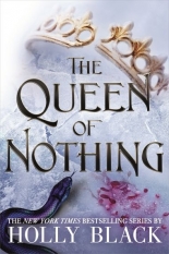 The Queen of Nothing (The Folk of the Air #3) HB