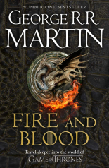 FIRE AND BLOOD: 300 Years Before a Game of Thrones