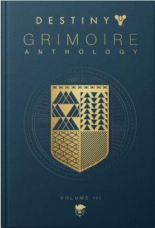 Destiny Grimoire Anthology, Volume III War Machines