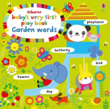 Baby`s Very First Playbook Garden Words