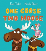 One Goose, Two Moose (PB)