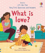Very First Questions and Answers What is love?