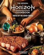 The Official Horizon Cookbook Tastes of the Seven Tribes
