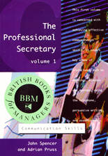 The Professional Secretary - volume 1 Communication Skills