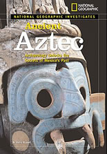 National Geographic Investigates: Ancient Aztec