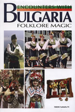 Encounters with Bulgaria: Folklore Magic