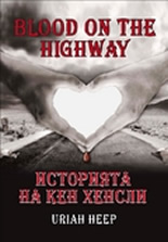 Blood on the Highway - Историята на Кен Хенсли