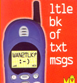 WAN2TLK? - ltle bk of txt msgs