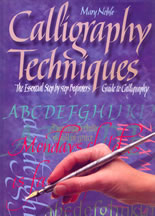 Calligraphy techniques - the essential step by step beginner's