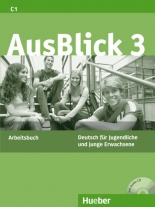 Немски език AusBlick 3 - Arbeitsbuch mit integrierter Audio-CD