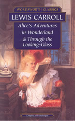 Alice's adventures in Wonderland & Through the Looking-glass