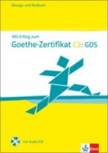 Mit Erfolg zum Goethe-Zertifikat C2: GDS Übungs- und Testbuch + Audio-CD