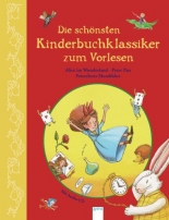Die schönsten Kinderbuchklassiker zum Vorlesen - Alice, Peter Pan, Peterchens Mondfahrt + CD