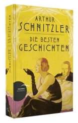 Die besten Geschichten Arthur Schnitzler