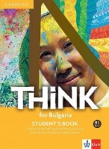 9. интензивен клас/ 10.-11. клас с разширено изучаване - THINK Think for Bulgaria B1 Part 1 Student&apos;s Book