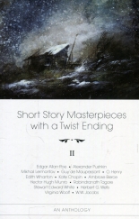 Short Story Masterpieces with a Twist Ending II