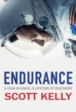 Endurance A Year in Space, A Lifetime of Discovery