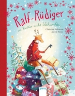 Ralf Ruediger. Ein Rentier sucht Weihnachten