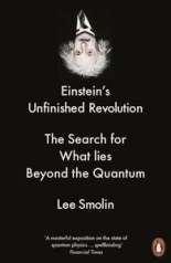 Einstein’s Unfinished Revolution