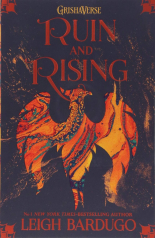 Ruin and Rising. The Grisha, Book 3