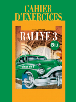 Rallye 3 В1.1. Учебна тетрадка по френски език за 8. клас, интензивно и разширено изучаване