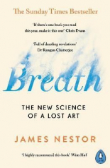 Breath The New Science of a Lost Art 
