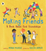 Making Friends A Book About First Friendships