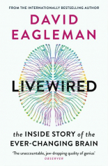 Livewired The Inside Story of the Ever-Changing Brain