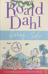 Going Solo (Roald Dahl's Autobiography #2)