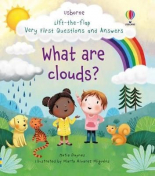 Lift-the-Flap Very First Questions and Answers What are clouds