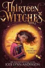 Thirteen Witches 1 The Memory Thief