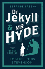  Strange Case of Dr Jekyll and Mr Hyde and Other Stories : And Other Stories 