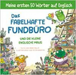 Das fabelhafte Fundbuero und die kleine englische Maus - ein zweisprachiges Bilderbuch