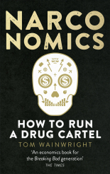 Narconomics: How To Run a Drug Cartel
