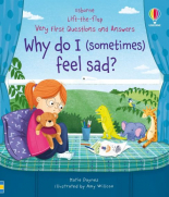 Very First Questions and Answers Why do I (sometimes) feel sad