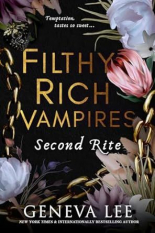 Filthy Rich Vampires Second Rite