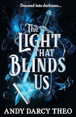 The Light That Blinds Us