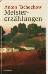 Meistererzählungen Anton Tschechow 