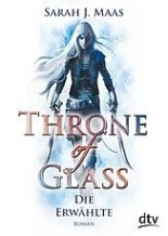 Throne of Glass - Die Erwählte