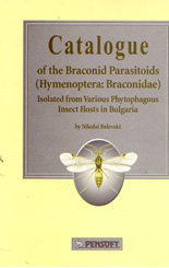 Catalogue of the Braconid Parasitoids (Hemenoptera: Braconidae) isolated from various Phytophagous Insect Hosts in Bulgaria
