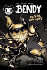 BENDY The Graphic Novel Dreams Come To Life