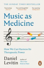 Music as Medicine How We Can Harness Its Therapeutic Power