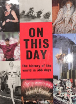 On This Day: A History of the World in 366 Days