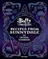 Buffy the Vampire Slayer Recipes from Sunnydale