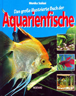 Das grosse illustrierte Buch der Aquarienfische