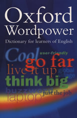 Oxford Wordpower: Dictionary for learners of English